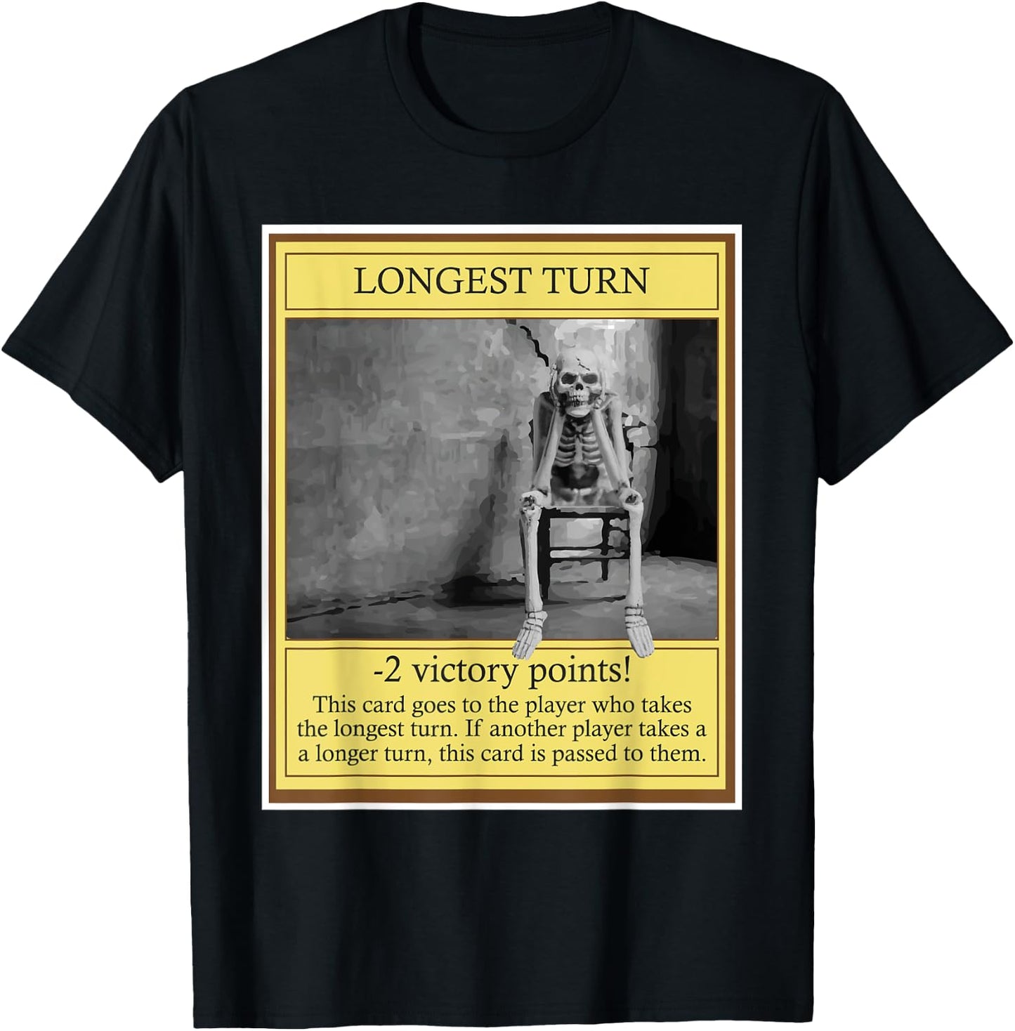 Longest Turn - Funny Tabletop Game Board Gaming Game Night T-Shirt - T-Shirt | Black