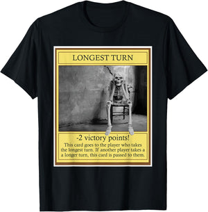 Longest Turn - Funny Tabletop Game Board Gaming Game Night T-Shirt - T-Shirt | Black