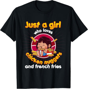 Just A Girl Who Loves Chicken Nuggets And French Fries T-Shirt - T-Shirt | Black