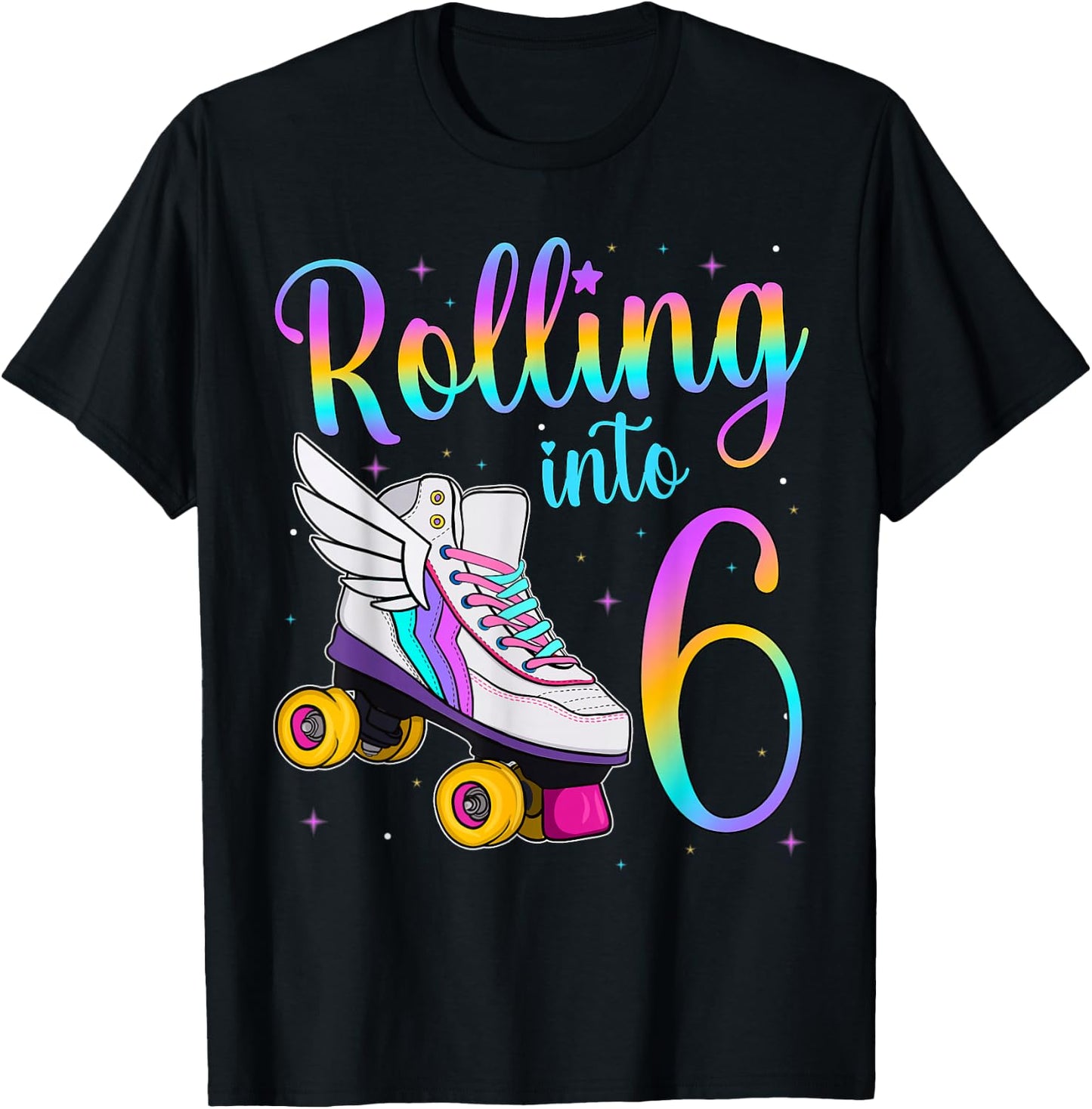 Rolling Into 6 years. Lets Roll I'm Turning 6 Roller Skates T-Shirt - T-Shirt | Black