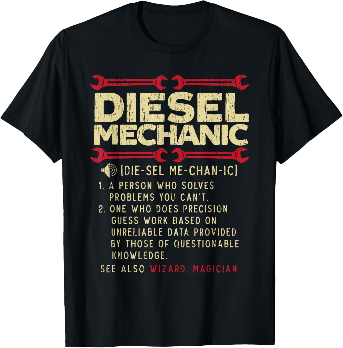 Diesel Mechanic Definition Automobile Vehicle Auto Wrench T-Shirt - T-Shirt | Black