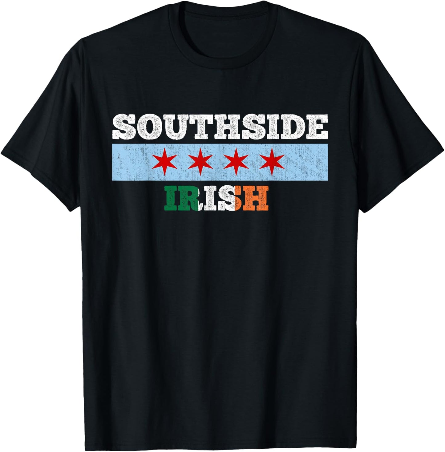 Chicago Southside Irish Chi Rish St. Patricks Party T-Shirt - T-Shirt | Black