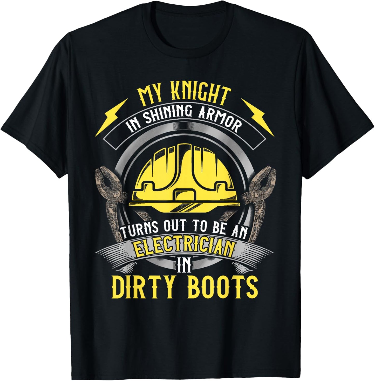 Funny Electrician Wife Girlfriend My Knight In Shining Armor T-Shirt - T-Shirt | Black