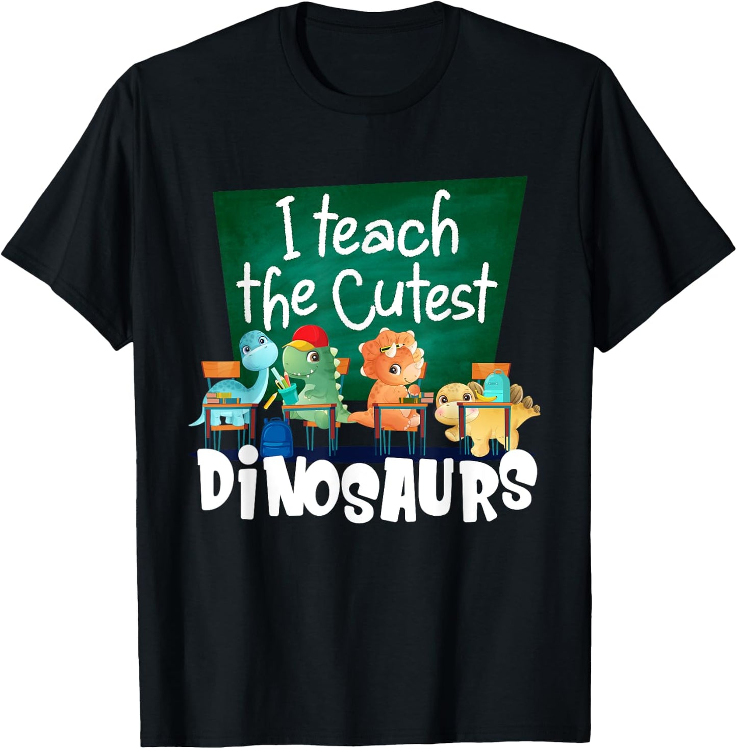 I Teach The Cutest Dinosaurs Back To School T-Shirt - T-Shirt | Black