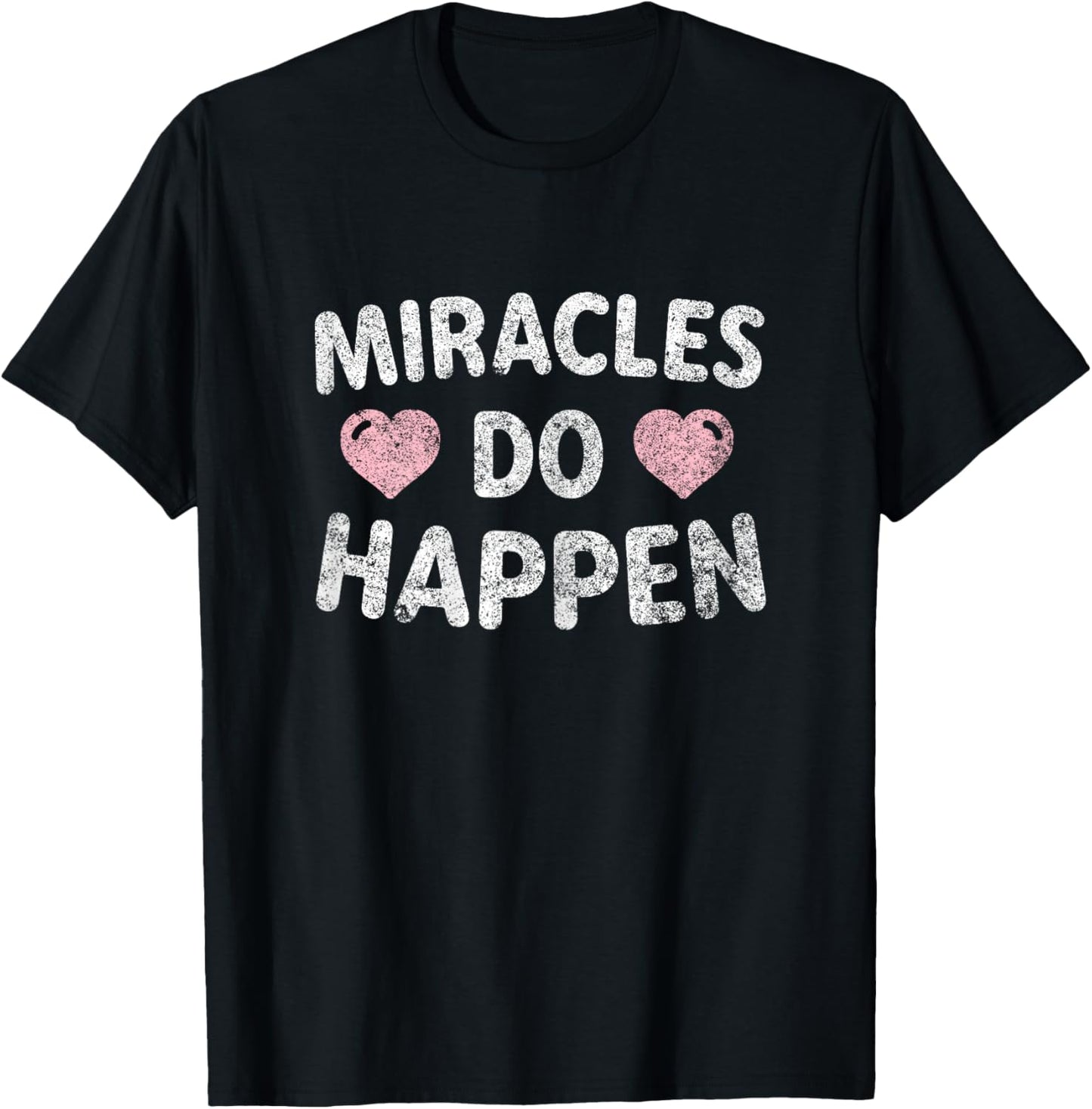 Miracles Do Happen Cute Pregnant Christian T-Shirt - T-Shirt | Black