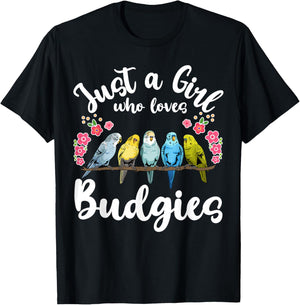 Budgie Budgerigar Birds Just a Girl Who Loves Budgies T-Shirt - T-Shirt | Black
