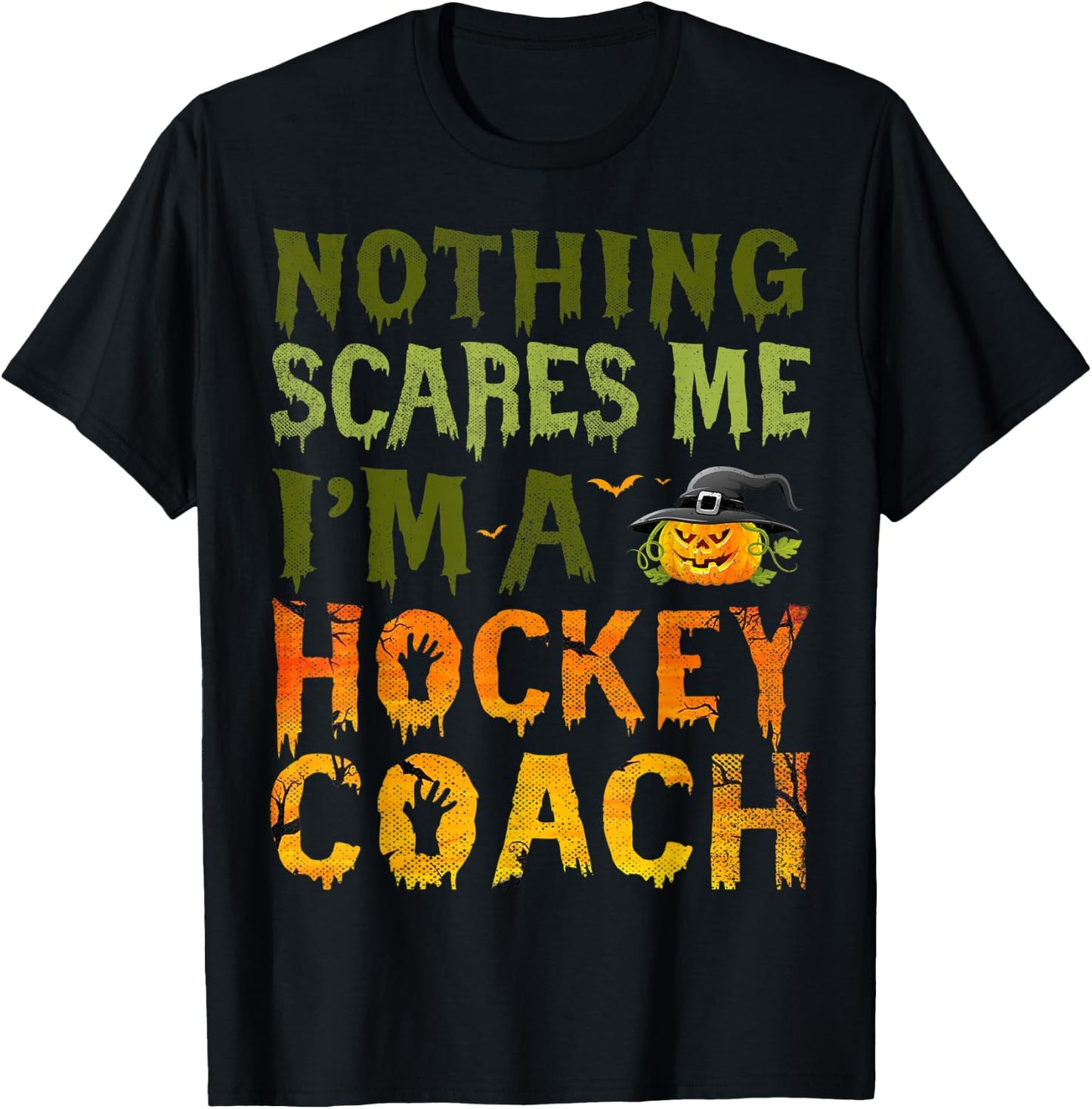 Nothing Scares Me I'm A Hockey Coach Halloween Costume T-Shirt - T-Shirt | Black