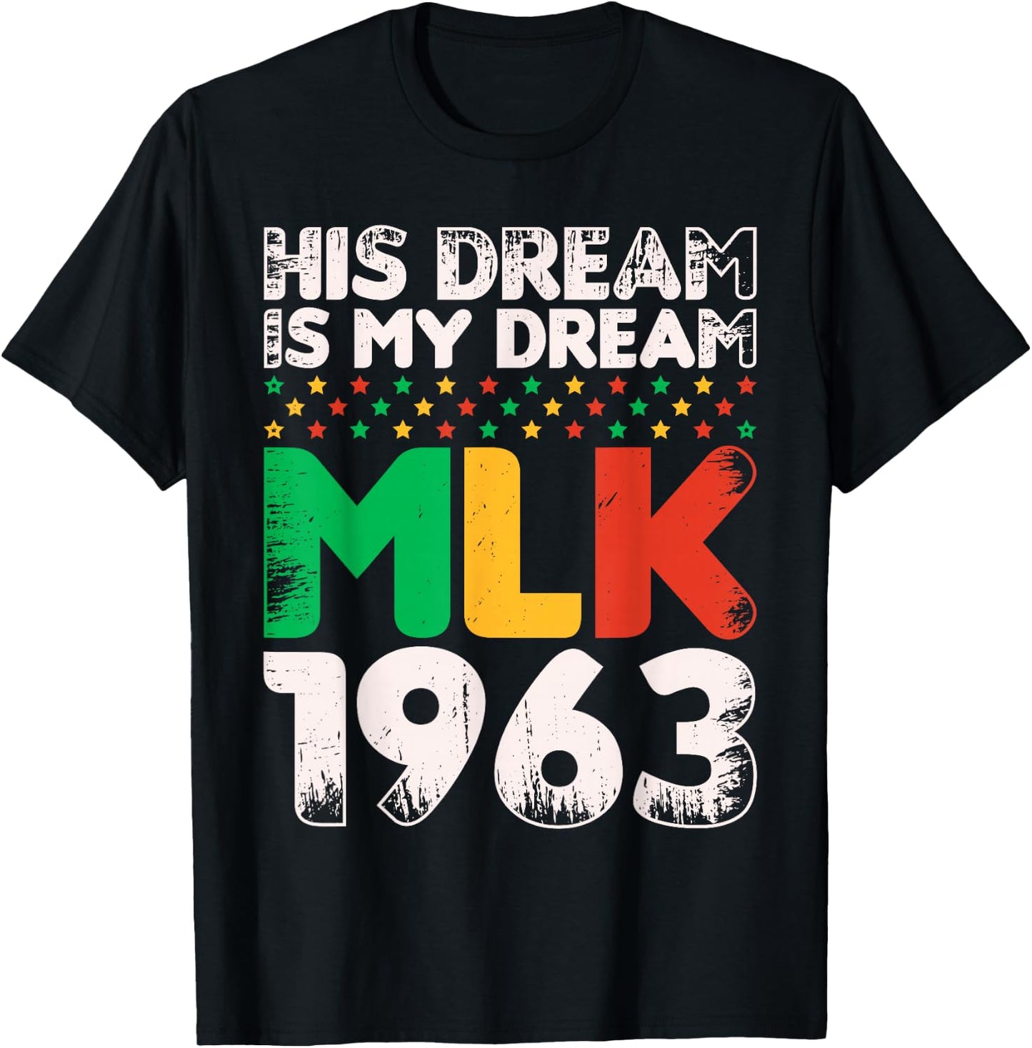 Vintage His Dream Is My Dream! MLK, Martin Luther King Jr. T-Shirt - T-Shirt | Black
