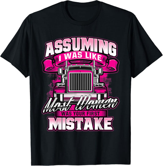 First Mistake - Female Semi Truck Driver Trucker Trucking T-Shirt - T-Shirt | Black