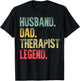 Funny Vintage Shirt Husband Dad Therapist Legend Retro T-Shirt - T-Shirt | Black
