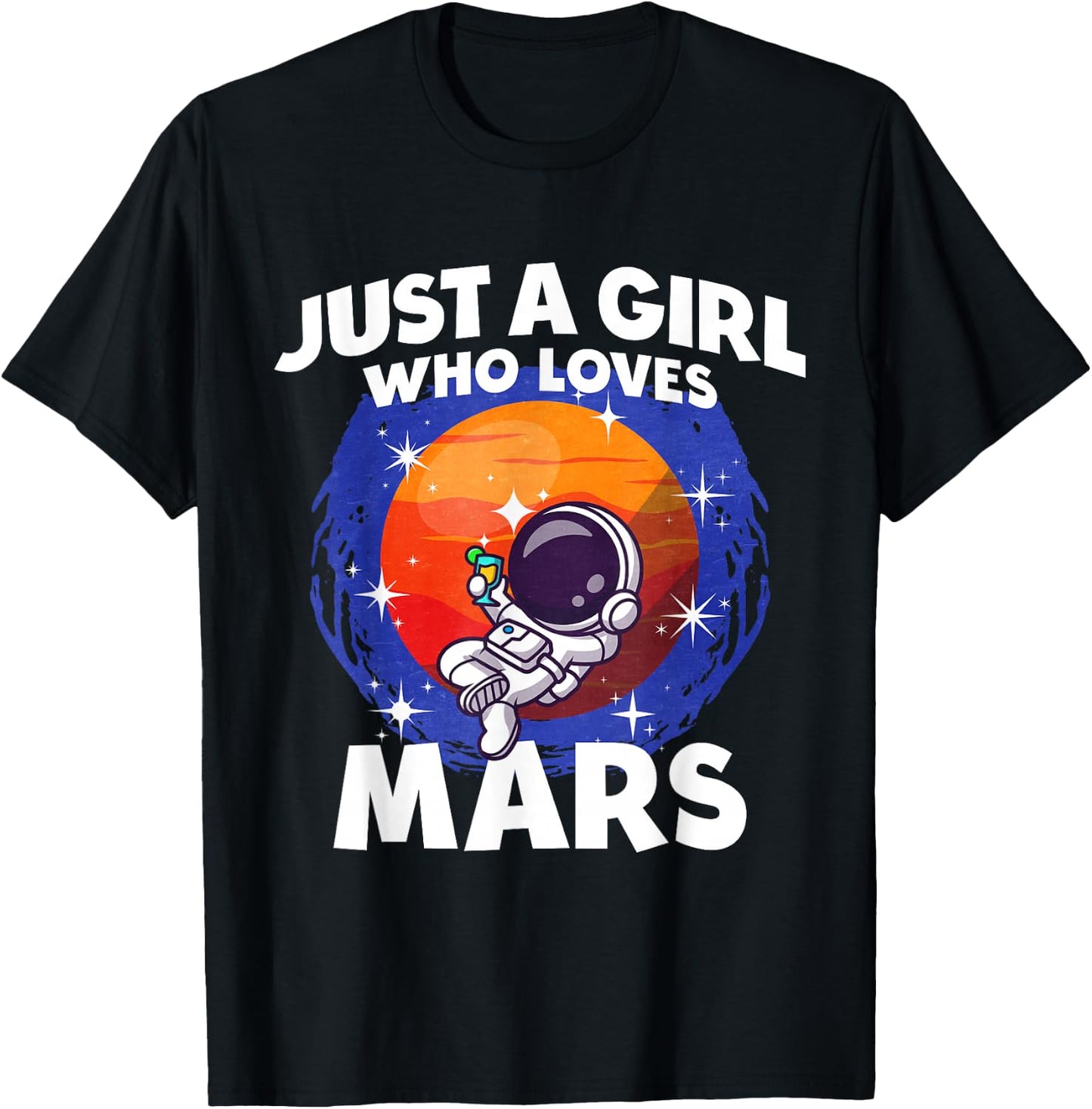 Just A Girl Who Loves Mars T-Shirt - T-Shirt | Black