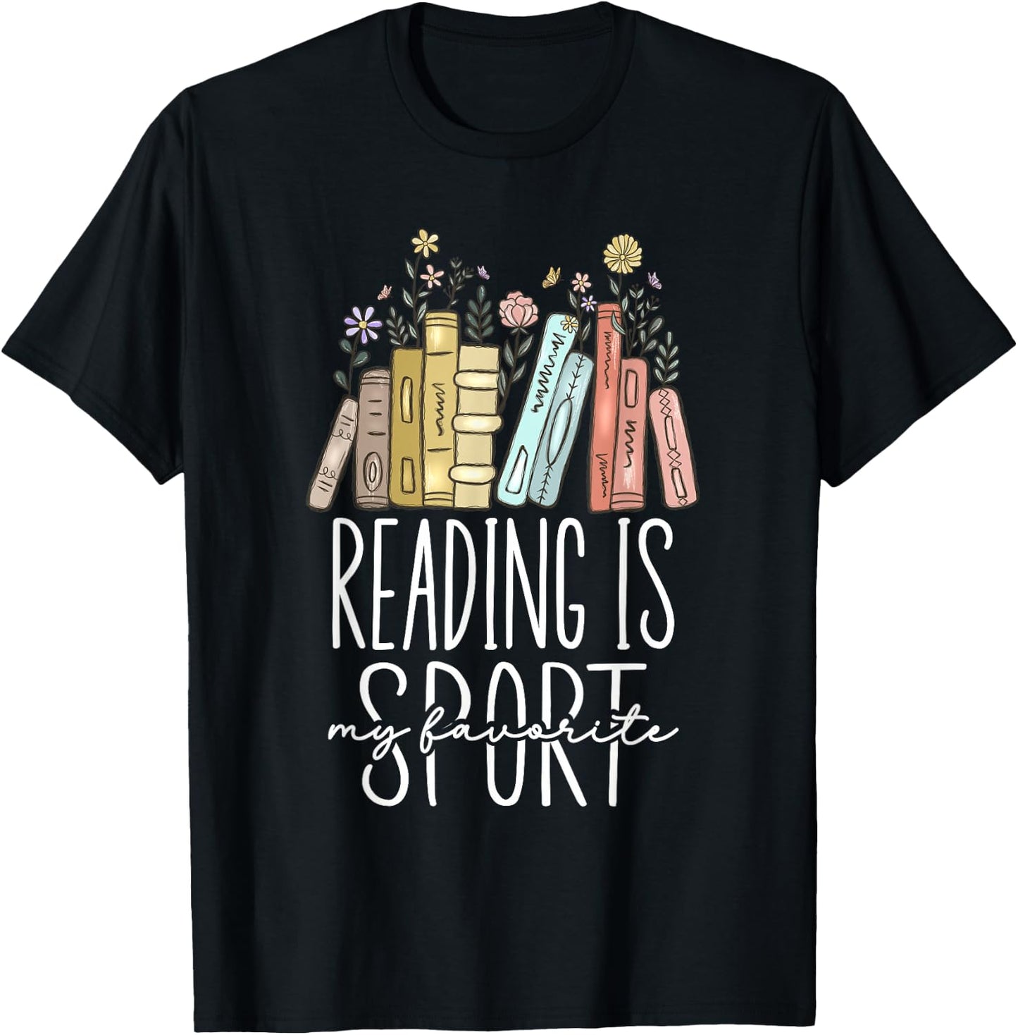 Reading Is My Favorite Sport T-Shirt - T-Shirt | Black