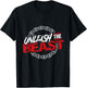Unleash The Beast | Gym Mode Fitness Motivation Power T-Shirt - T-Shirt | Black