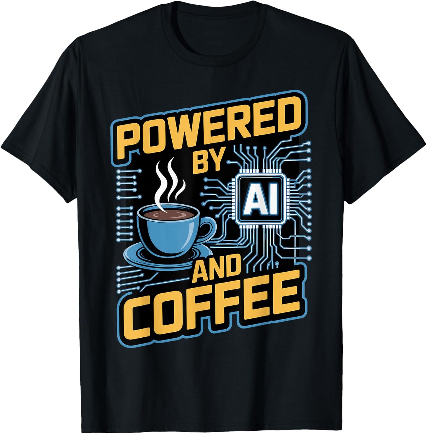 Prompt Engineer Tech Developer Geek Powered by AI and Coffee T-Shirt - T-Shirt | Black
