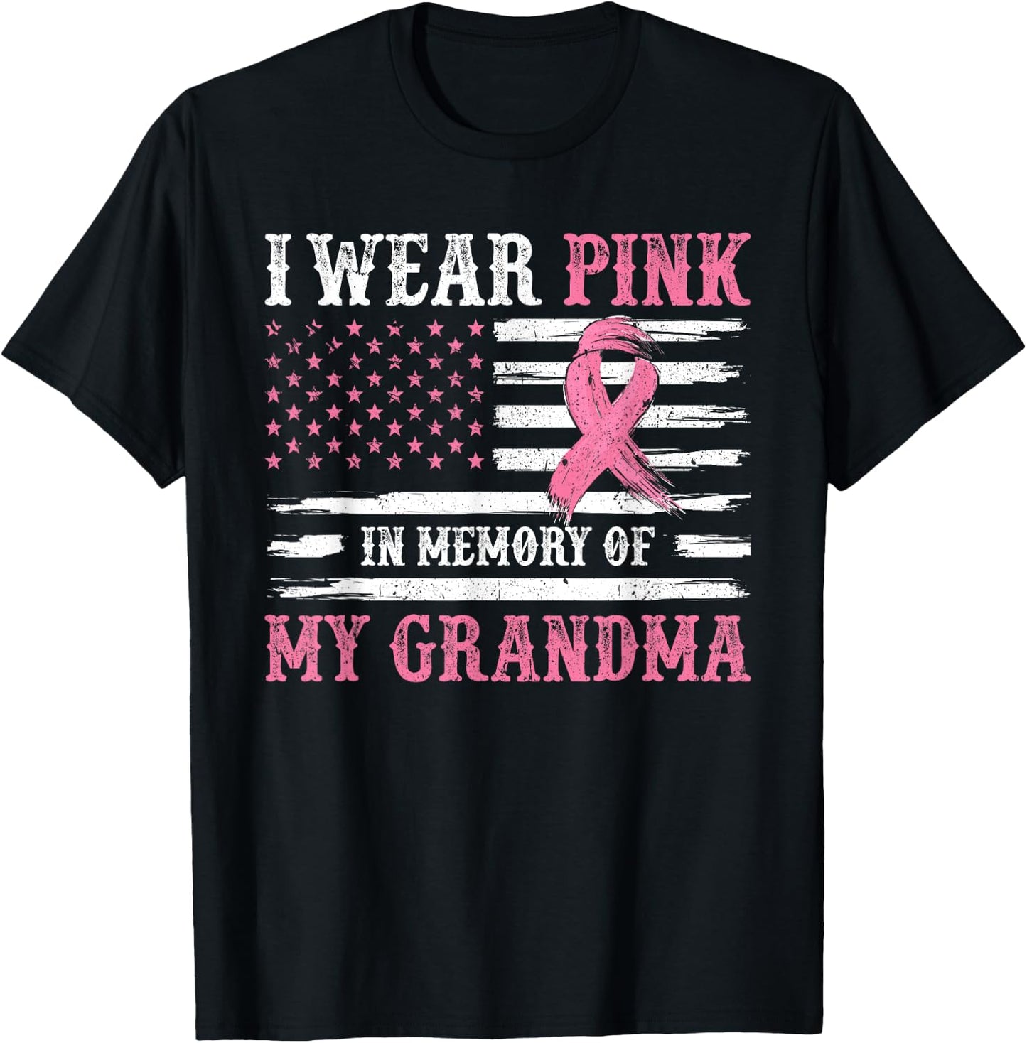 I Wear Pink In Memory Of My Grandma Breast Cancer Awareness T-Shirt - T-Shirt | Black