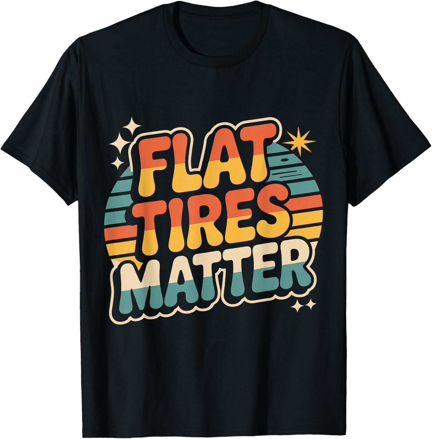 Flat Tires Matter Auto Mechanic Repair Garage T-Shirt - T-Shirt | Black