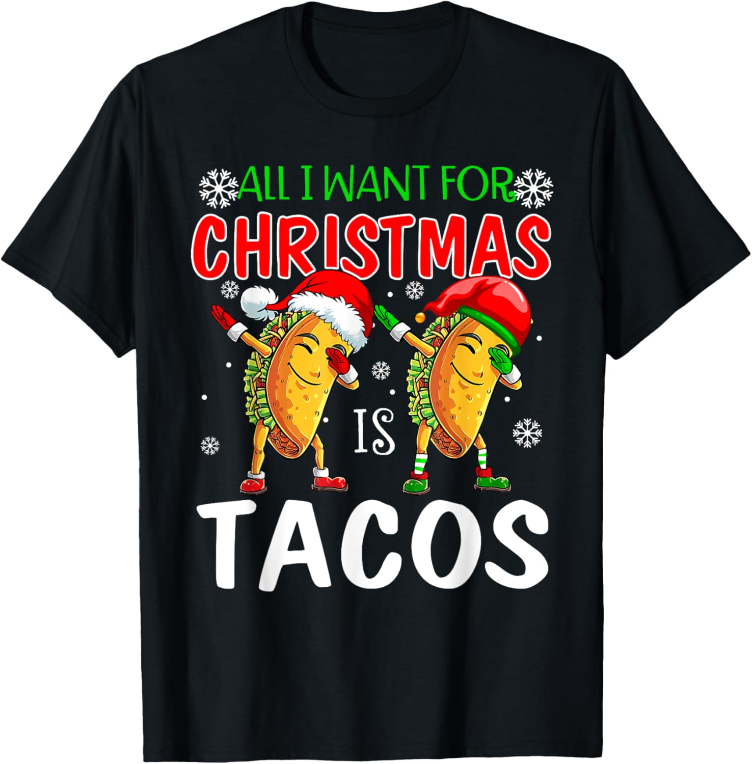 All I Want For Christmas is Tacos Funny Xmas Pajama T-Shirt - T-Shirt | Black
