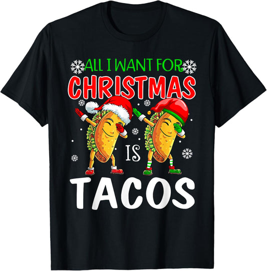 All I Want For Christmas is Tacos Funny Xmas Pajama T-Shirt - T-Shirt | Black