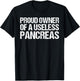 Proud Owner Of A Useless Pancreas Shirt Diabetes Awareness T-Shirt - T-Shirt | Black