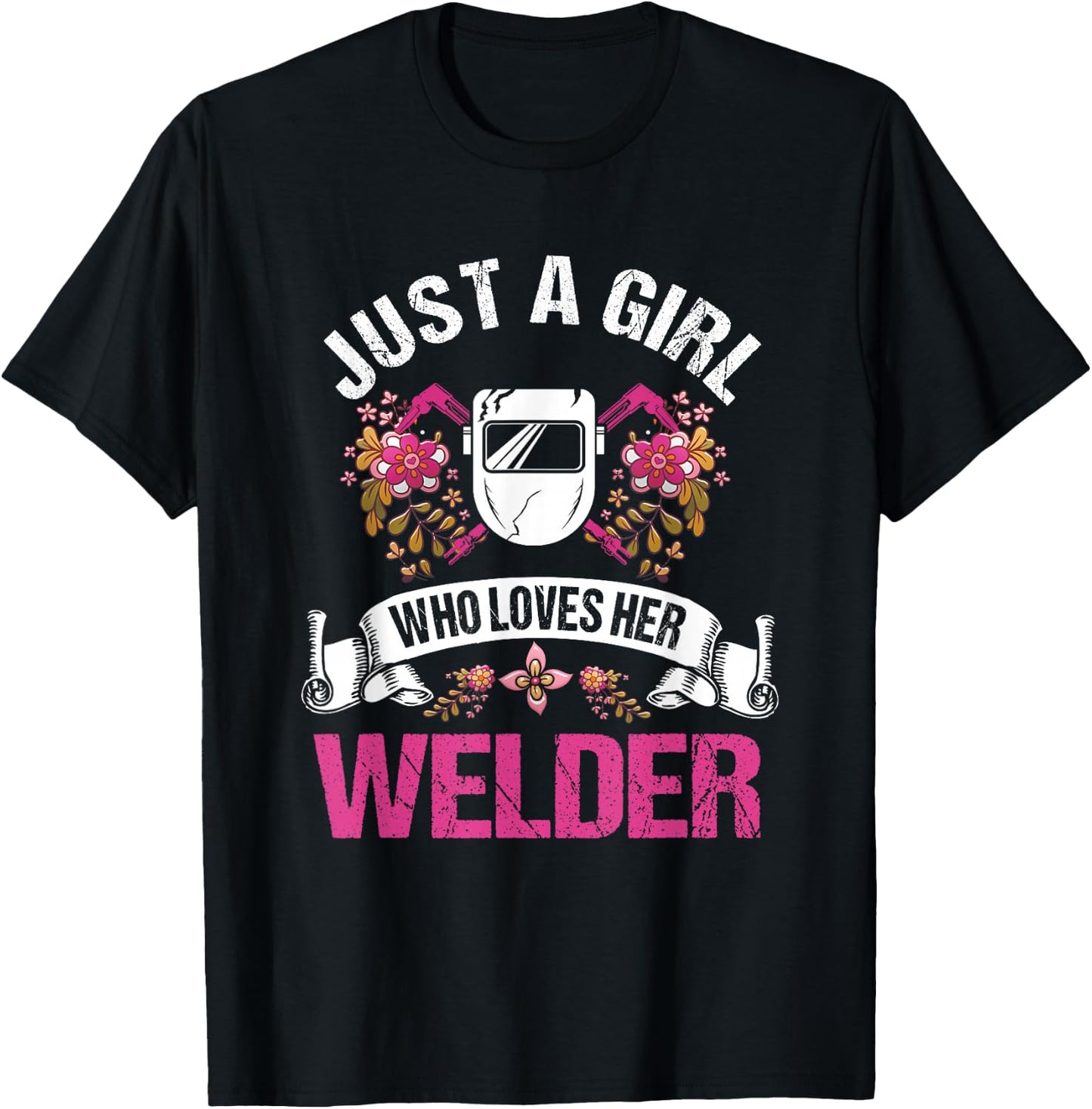 Welder Gifts Wife Girlfriend A Girl Who Loves Her Welder T-Shirt - T-Shirt | Black