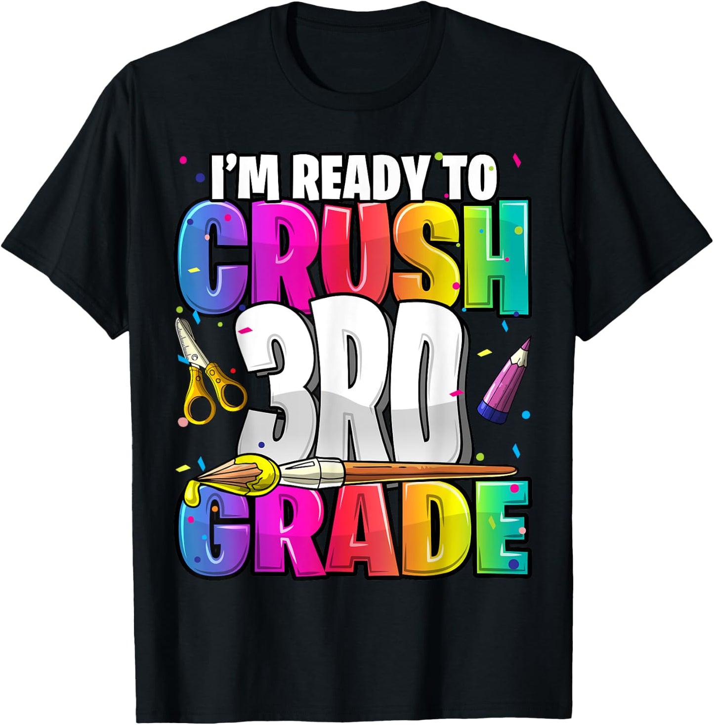 I'm Ready to Crush 3rd Grade Back to School Art Kit Girls T-Shirt - T-Shirt | Black