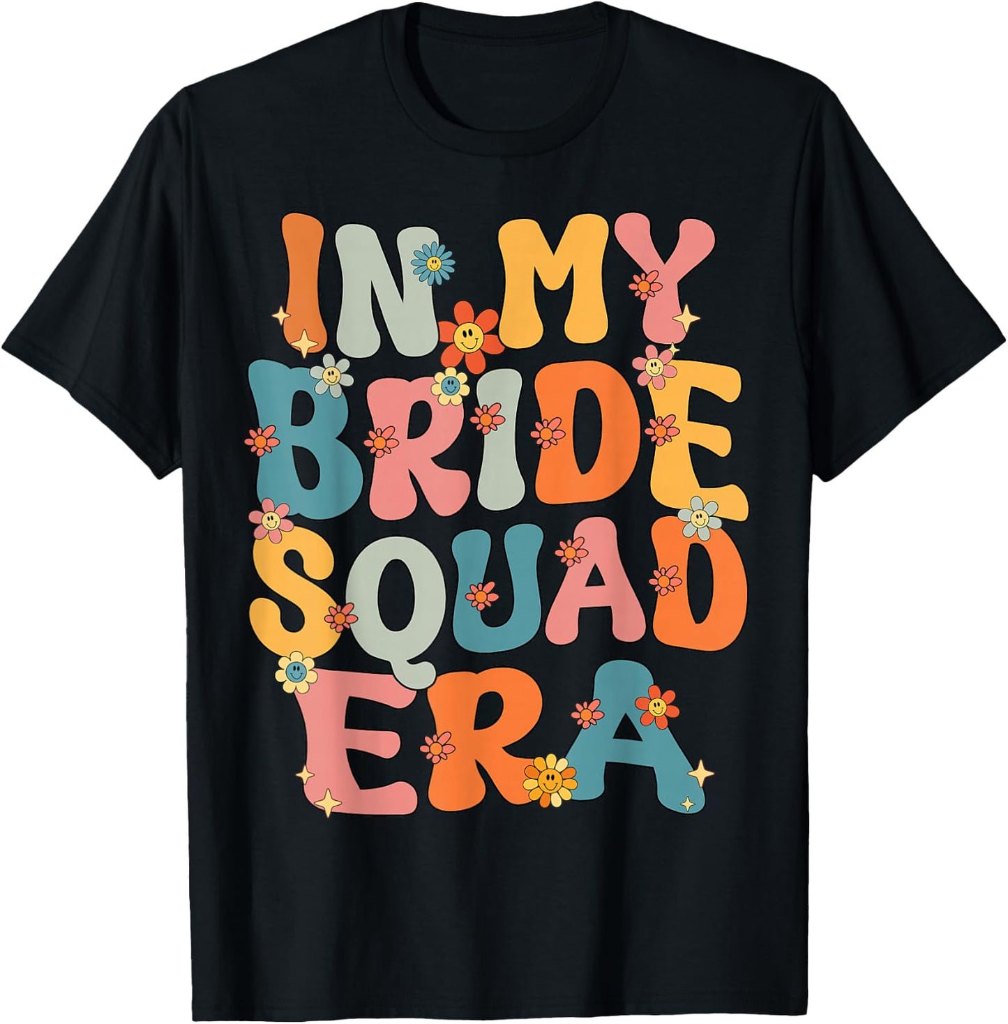 In My Bride Squad Era Groovy Bride Squad Bachelorette Party T-Shirt - T-Shirt | Black