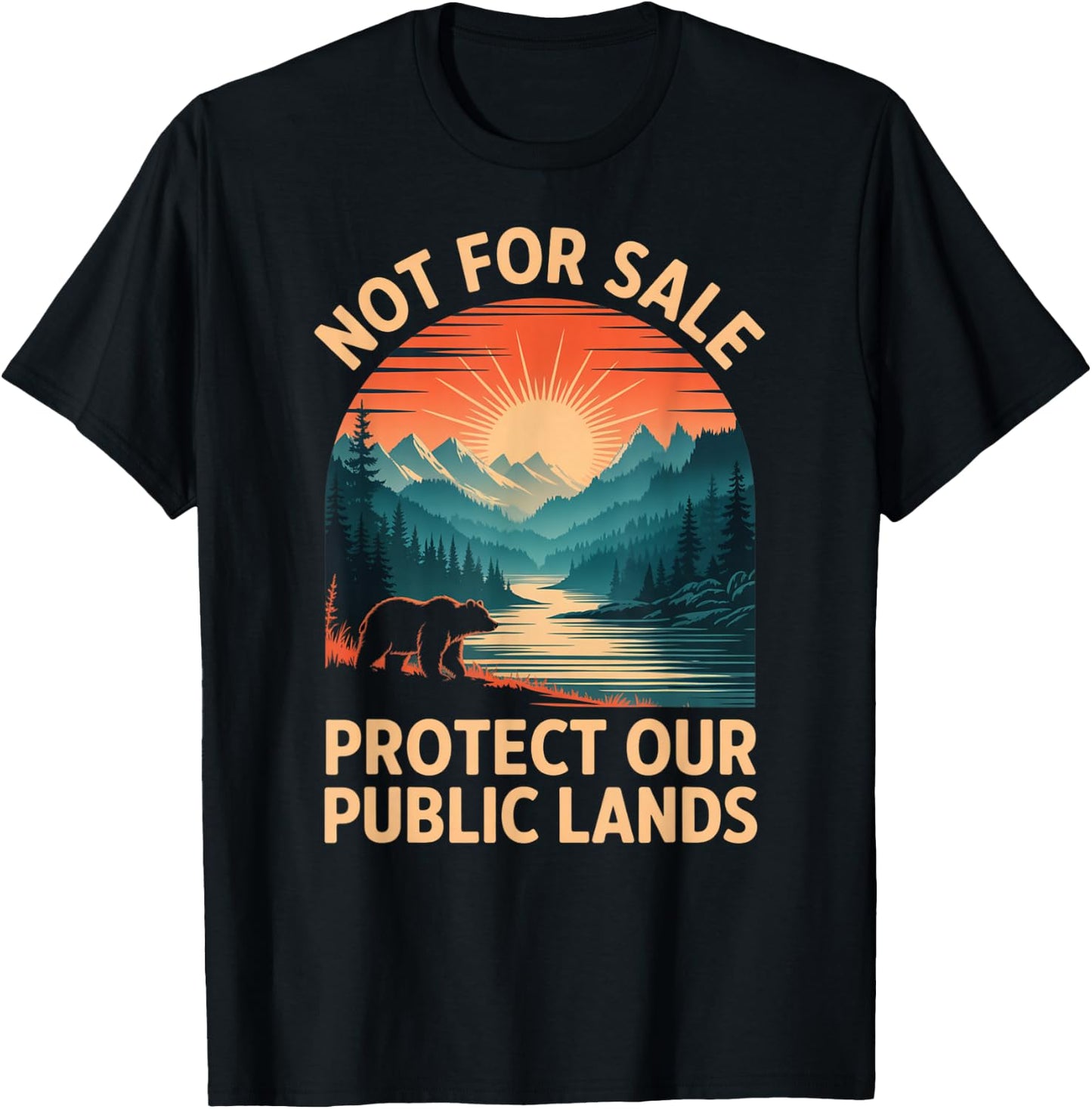 Not for Sale Protect Our Public Lands Wilderness T-Shirt - T-Shirt | Black