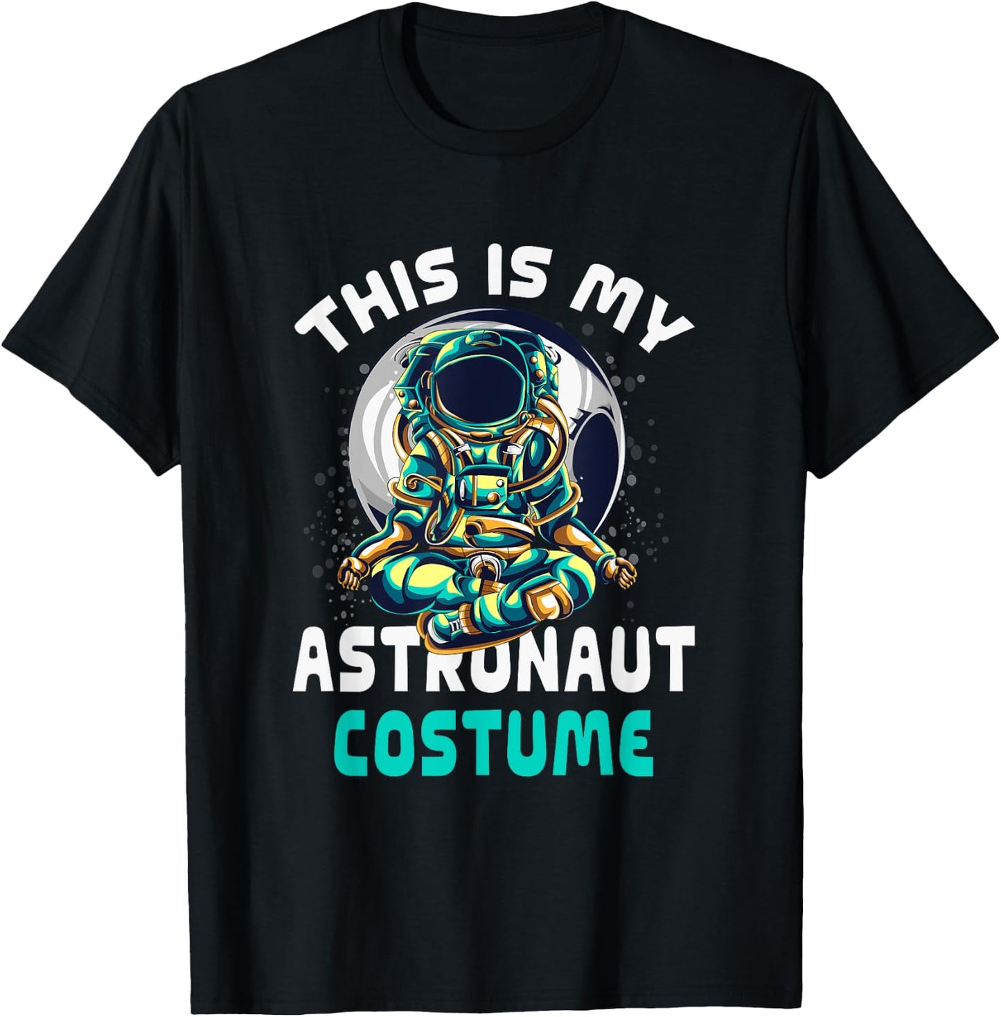 This Is My Astronaut Costume Astronaut Meditating Buddha T-Shirt - T-Shirt | Black