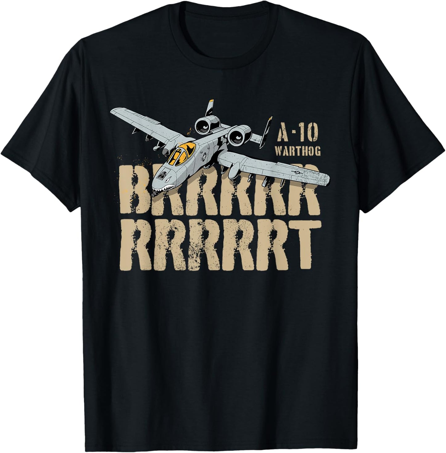 A10 Thunderbolt Warthog BRRRRRRT Attack Jet Epic T-Shirt - T-Shirt | Black