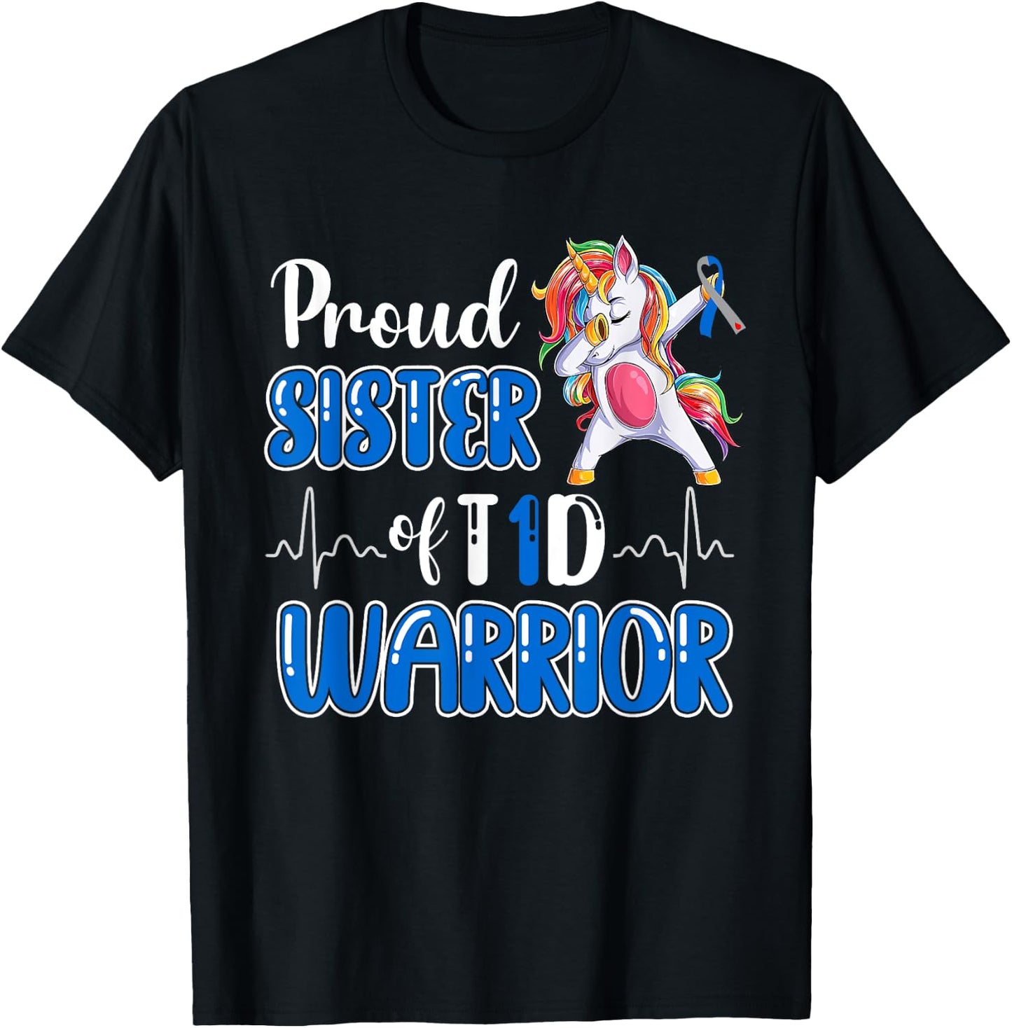 Type 1 Diabetes Shirt Proud Sister Of A T1D Warrior T-Shirt - T-Shirt | Black