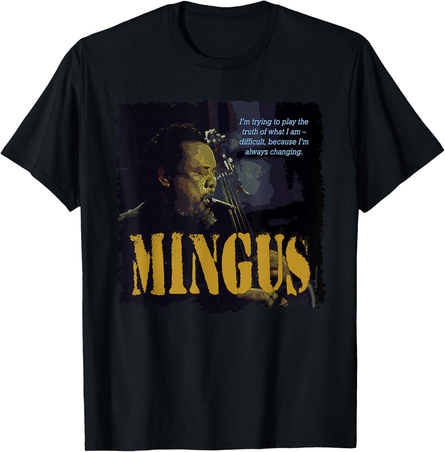 Mingus Jazz Wisdom Bassist Musician T-Shirt - T-Shirt | Black