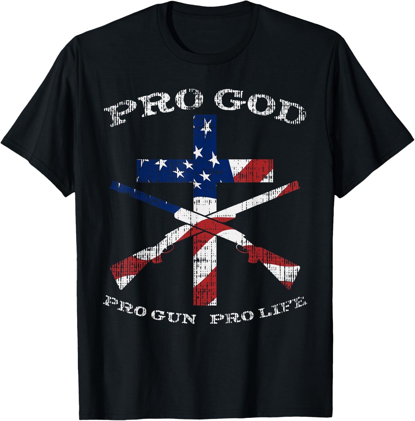 Pro God Gun Life Cross American Flag Patriotic Support Gift T-Shirt - T-Shirt | Black