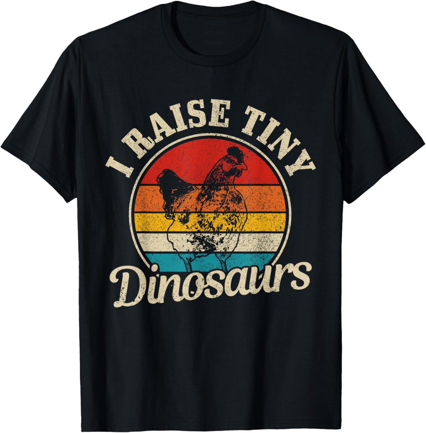 Chicken I Raise Tiny Dinosaurs Farmer Farm Funny Gift T-Shirt - T-Shirt | Black