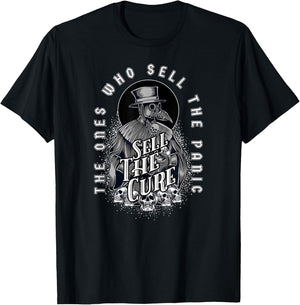Plague Doctor - Sell the Panic Sell the Cure T-Shirt - T-Shirt | Black