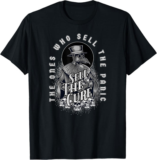 Plague Doctor - Sell the Panic Sell the Cure T-Shirt - T-Shirt | Black