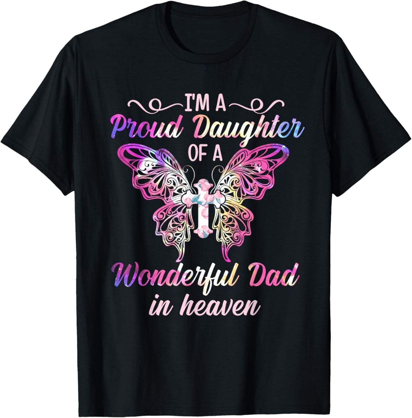 I'm A Proud Daughter Of Wonderful Dad In Heaven Cross T-Shirt - T-Shirt | Black