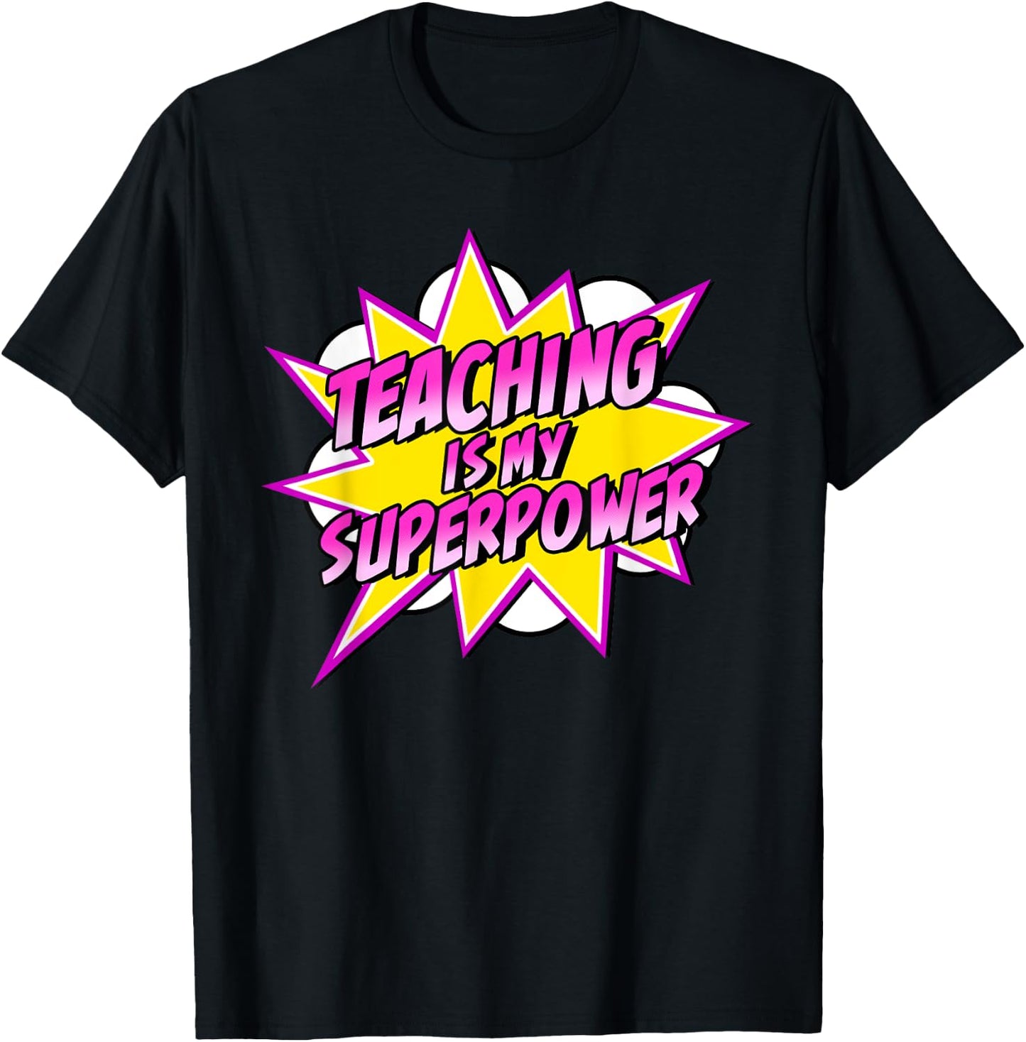 Teaching is My Superpower | Retro Comic Super Teacher T-Shirt - T-Shirt | Black