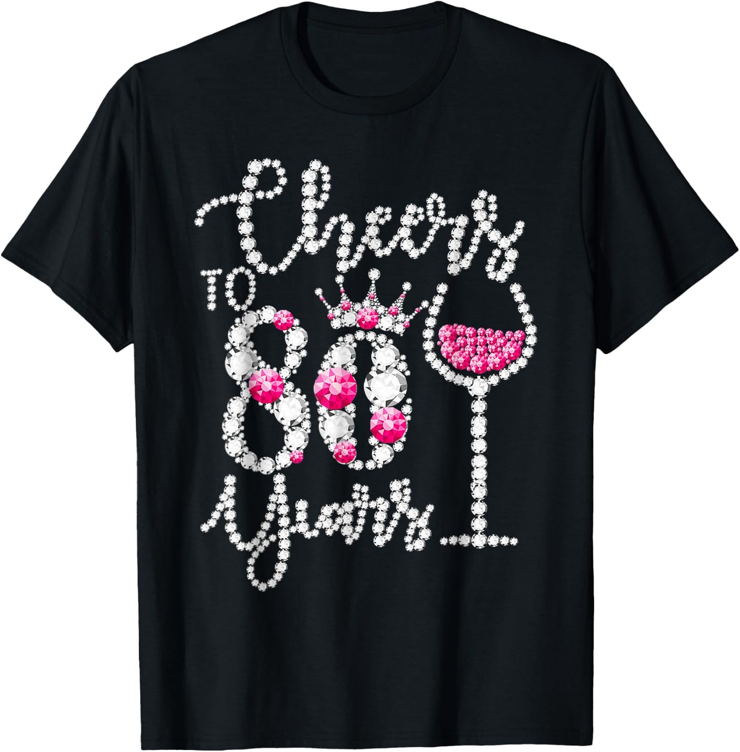 Cheers To 80 Years Old Happy 80th Birthday Queen Drink Wine T-Shirt - T-Shirt | Black