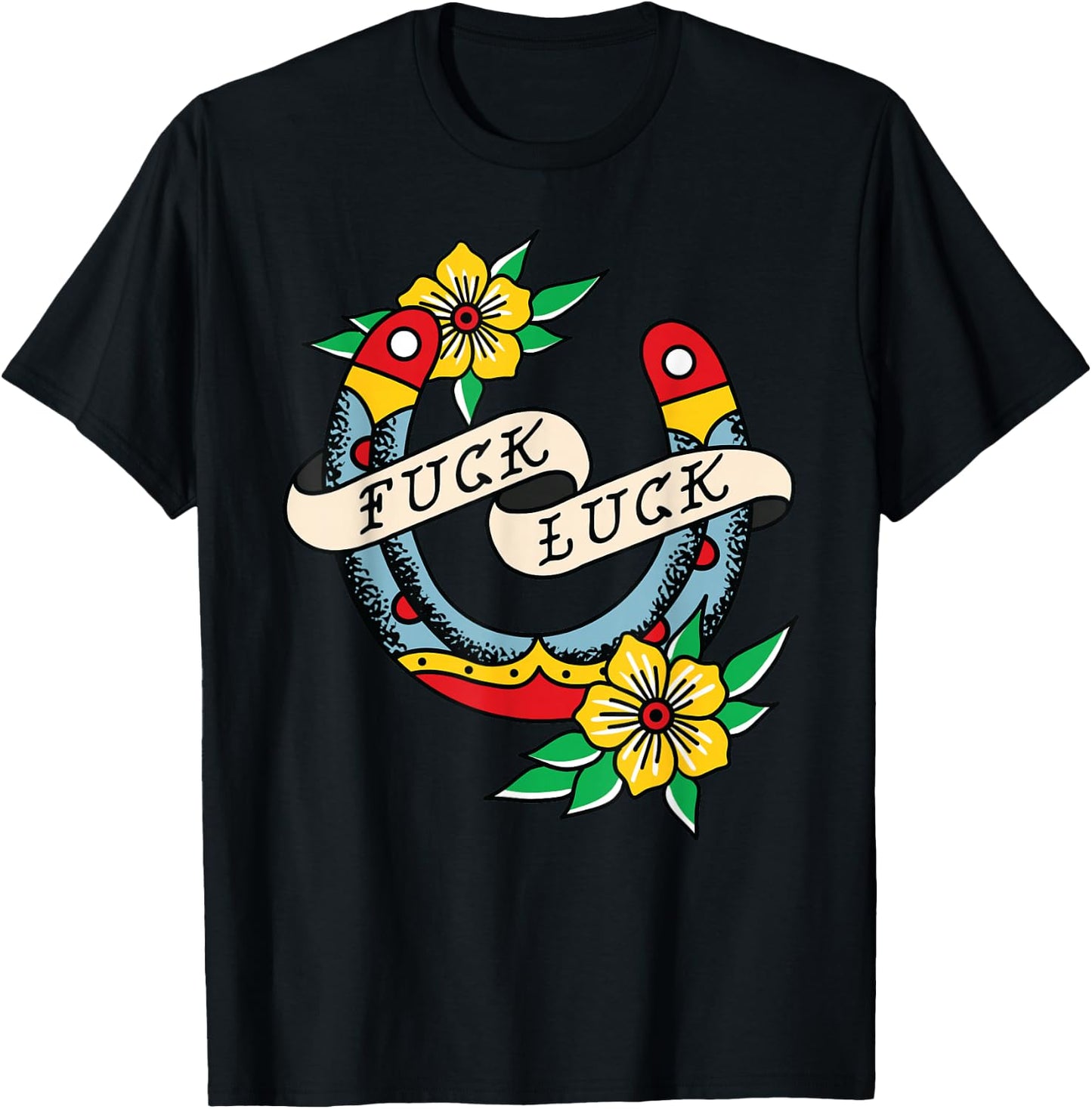 Fuck Luck Horseshoe American Traditional Tattoo Flash Alt T-Shirt - T-Shirt | Black