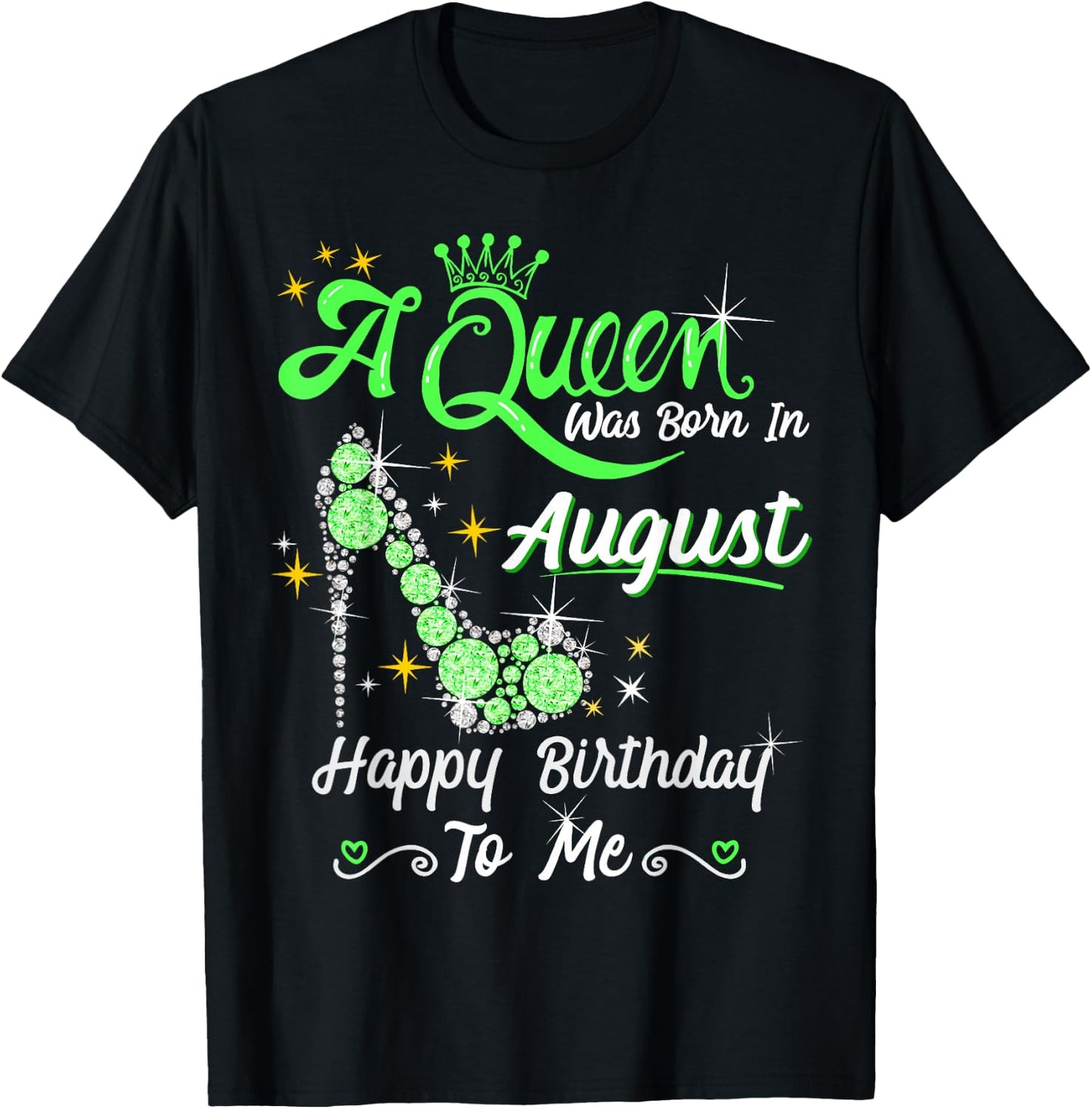 A Queen was Born in August High Heel Birthday Queen August T-Shirt - T-Shirt | Black