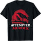 Attempted Murder Literature T-Shirt - T-Shirt | Black