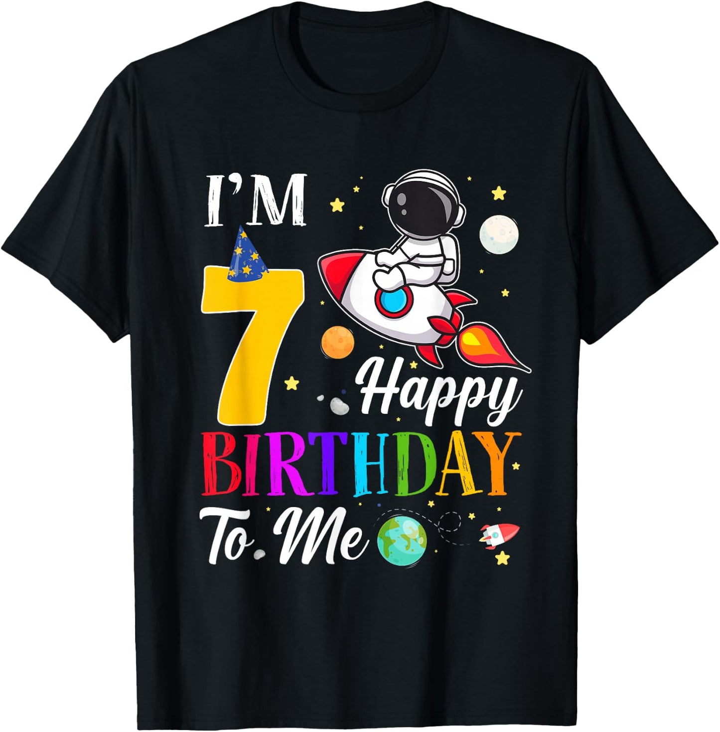 Happy Birthday To Me I'm 7 Years Old 7th Birthday Astronaut T-Shirt - T-Shirt | Black