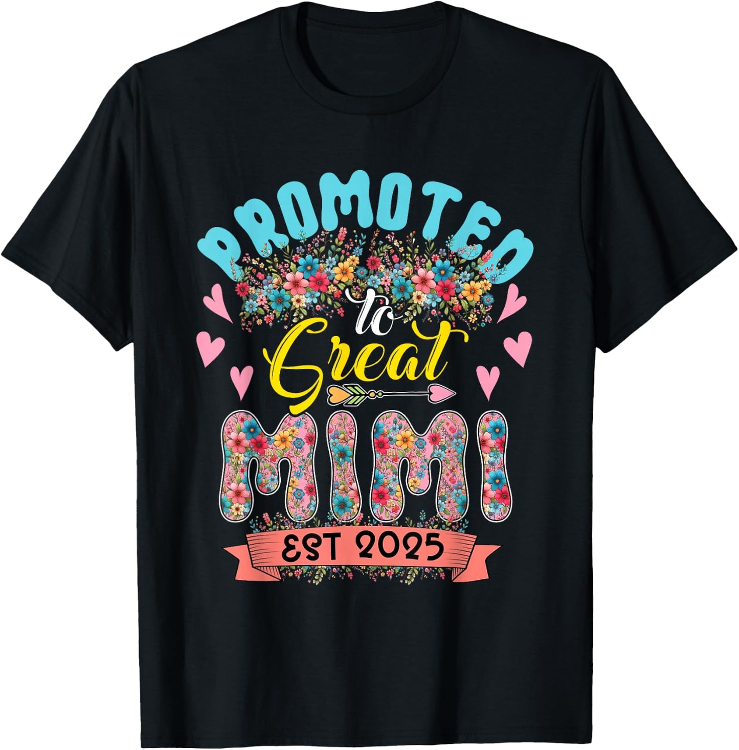 Promoted To Great Mimi Est 2025 Flowers Expecting Baby T-Shirt - T-Shirt | Black