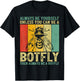 Vintage Always Be Yourself Unless You Can Be A Botfly T-Shirt - T-Shirt | Black