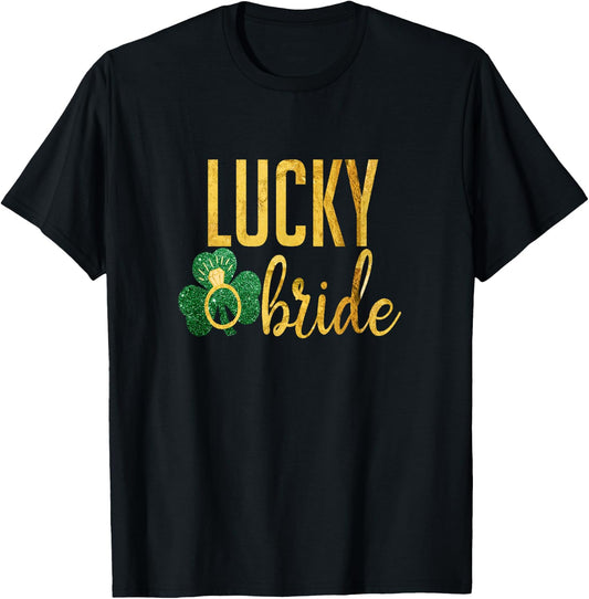 Irish Lucky Bride St Patrick Wedding T-Shirt - T-Shirt | Black