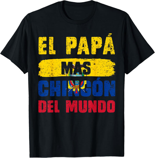 El Papá Mas Chingón Del Mundo Ecuador Flag Ecuadorian Dad T-Shirt - T-Shirt | Black