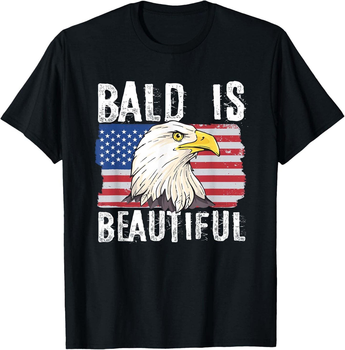 Bald is Beautiful 4th of July Independence Day Bald Eagle T-Shirt - T-Shirt | Black