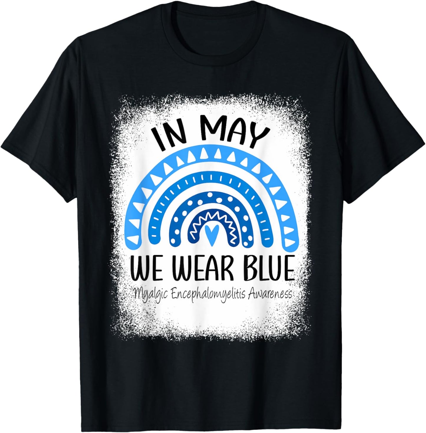 Rainbow May We Wear Blue Myalgic Encephalomyelitis Awareness T-Shirt - T-Shirt | Black