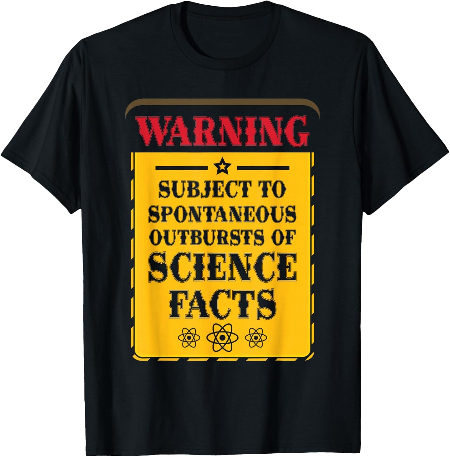 Men Women Science Lover Gift Future Scientist Warning Subject To Spontaneous Outbursts Of Science Facts T-Shirt - T-Shirt | Black