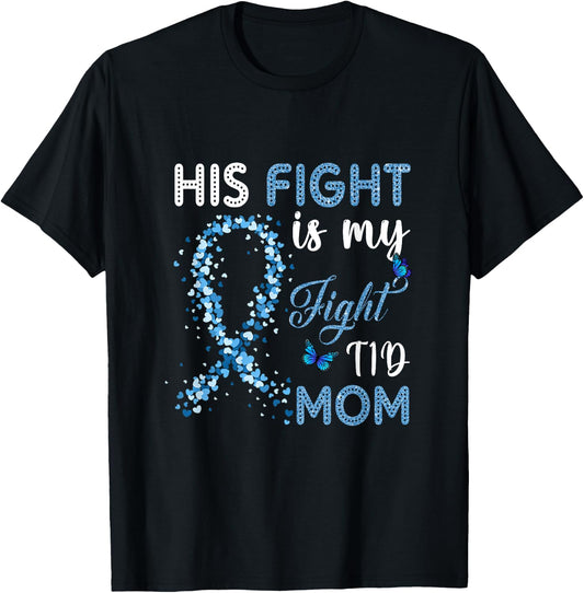 His Fight is My Fight T1D Mom Diabetes Awareness T-Shirt - T-Shirt | Black